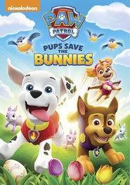 Poster PAW Patrol:  Pups Save the Bunnies 2017
