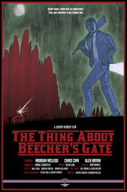 Poster The Thing About Beecher's Gate