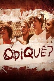 Ódiquê? 2004