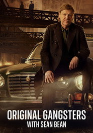 Original Gangsters with Sean Bean (2025)