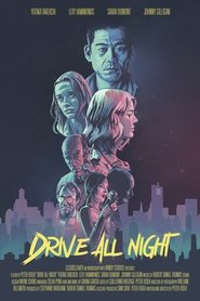 Film streaming | Voir Drive All Night en streaming | HD-serie