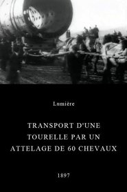 Poster Transport of a Turret by a Team of 60 Horses 1897