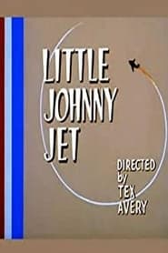 Little Johnny Jet постер