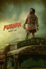 Pushpa: The Rise – Part 1 (2021)