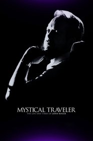 Poster Mystical Traveler: The Life and Times of Dr. John-Roger 2014
