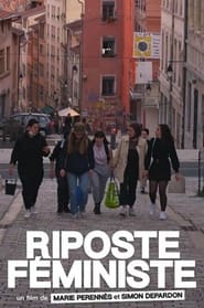 فيلم Riposte féministe 2022 مترجم اونلاين