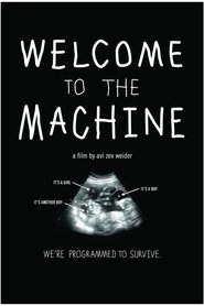 مشاهدة فيلم Welcome to the Machine 2012 مترجم بجودة عالية