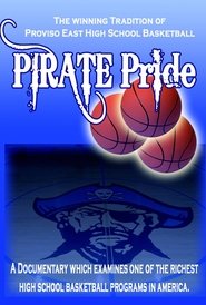 Poster PIRATE PRIDE: The Winning Tradition of Proviso East Basketball 2018