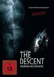 The Descent - Abgrund des Grauens) The Descent - Abgrund des Grauens (2005)