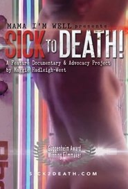 Poster Sick to Death 2018