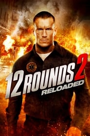 12 Rounds 2 : Reloaded film en streaming