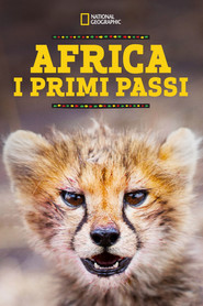 Africa: I Primi Passi (2018)