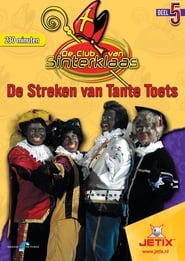 De Club Van Sinterklaas 5 De Streken Van Tante Toets poster