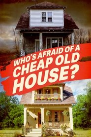 Poster Who's Afraid of a Cheap Old House? 2024