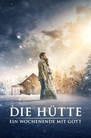 Die Hütte – Ein Wochenende mit Gott