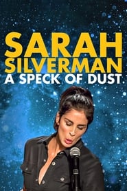 Poster Sarah Silverman: A Speck of Dust 2017