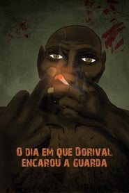 Poster The Day Dorival Faced the Guards