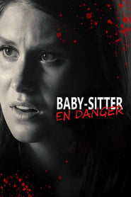 Film Baby-sitter en danger streaming