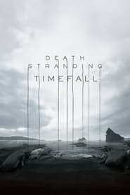 Poster Death Stranding: Timefall - Behind the Scenes Making of Digital Video