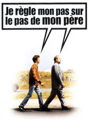 Je règle mon pas sur le pas de mon père