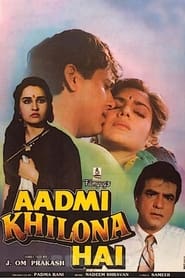 Poster Aadmi Khilona Hai