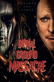 Burial Ground Massacre постер