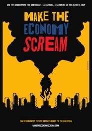 Make the economy scream (2019) online