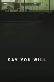 Say You Will постер