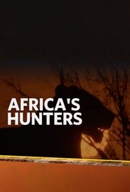 Africa's Hunters постер