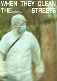 When They Clean the Streets