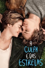Pôster de A Culpa é das Estrelas