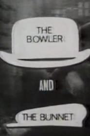 Poster The Bowler and the Bunnet