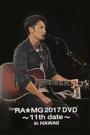 玉木宏 RA★MG 2017 DVD ～11th date～ in HAWAII