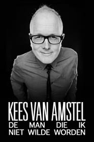 Poster Kees van Amstel: De man die ik niet wilde worden