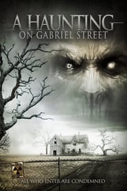 A Haunting on Gabriel Street 2012