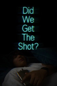 Did We Get The Shot?