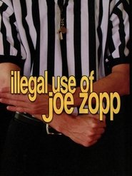 Poster Illegal Use of Joe Zopp 2008