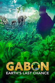Gabon: Earth's Last Chance (2024)