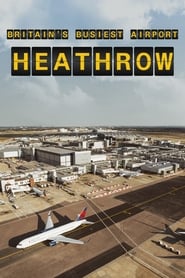 Britain's Busiest Airport: Heathrow постер