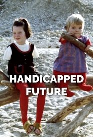 Handicapped Future (1971) HD