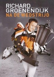 Richard Groenendijk: Na de wedstrijd) Richard Groenendijk: Na de wedstrijd (2008)