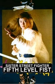 Poster for Sister Street Fighter: Fifth Level Fist