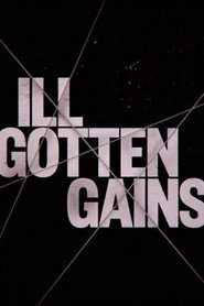 Ill Gotten Gains постер