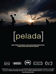 Pelada (2010) Pelada (2010)