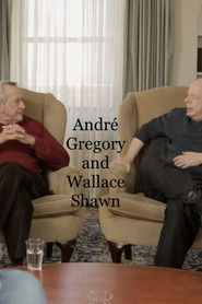 Full Cast of André Gregory and Wallace Shawn