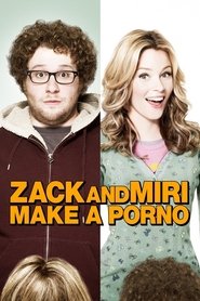 Zack and Miri Make a Porno [Zack and Miri Make a Porno]