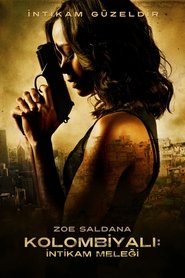 Kolombiyalı: İntikam Meleği (2011) 720p full İzle