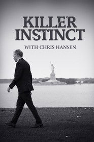 Poster Killer Instinct with Chris Hansen - Season 2 Episode 1 : Murder on Highway 23 2017