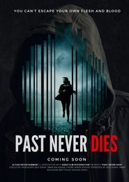 The Past Never Dies