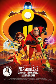 Gia Đình Siêu Nhân 2 – Incredibles 2